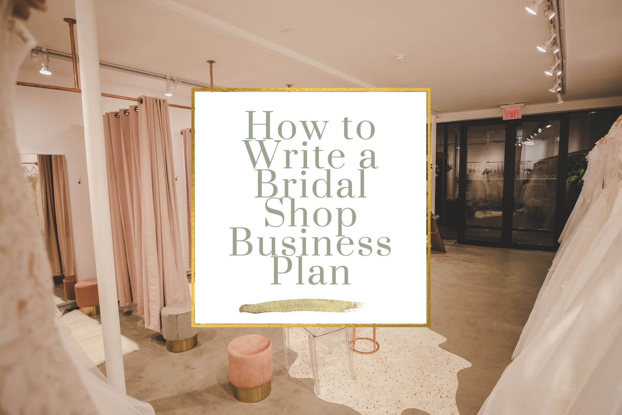 How to Write a Bridal Shop Business Plan Cocomelody Mag